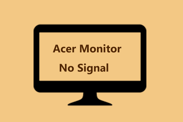 Acer Monitor No Signal: What To Do If You Can’t Connect